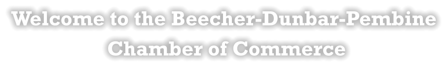 Welcome to the Beecher-Dunbar-Pembine  Chamber of Commerce