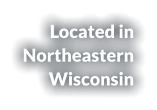 Located in Northeastern Wisconsin